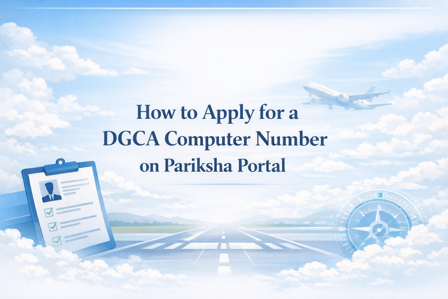 How to Apply for a DGCA Computer Number [2026]